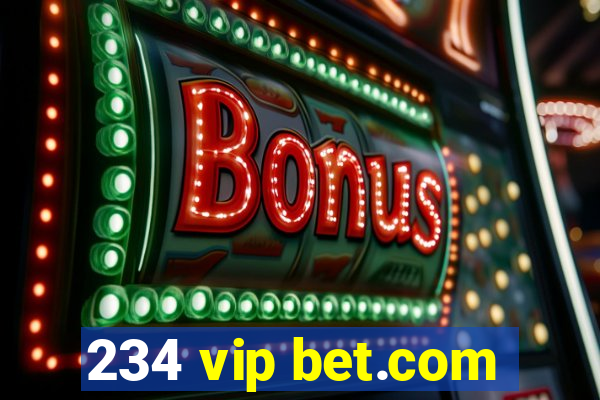 234 vip bet.com